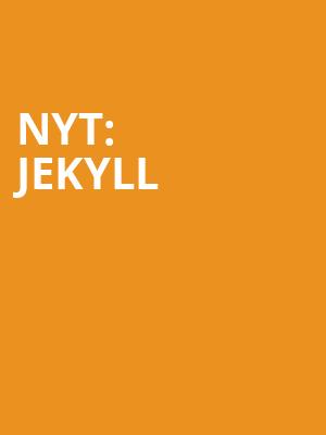 NYT: Jekyll & Hyde at Ambassadors Theatre